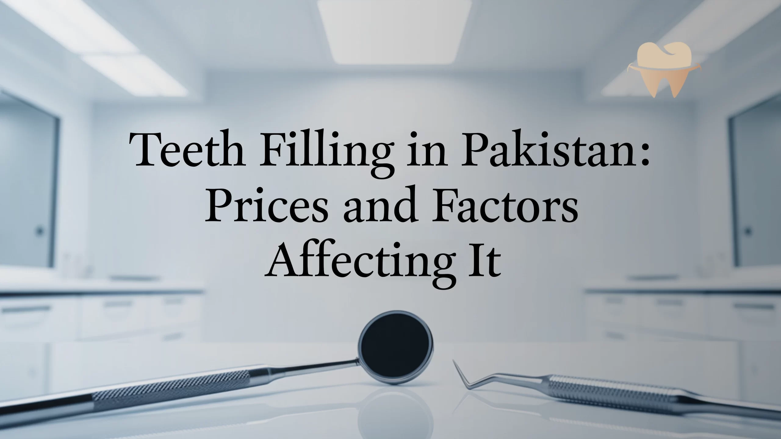 Teeth Filling in Pakistan – Prices and Factors Affecting It in 2025 Teeth Filling in Pakistan - Prices and Factors Affecting It in 2025