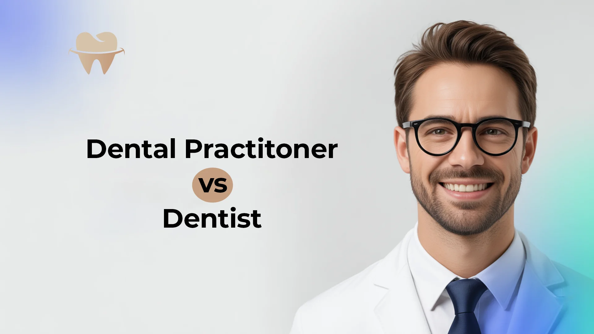 Dental-Practitioner-vs-Dentist Dental-Practitioner-vs-Dentist