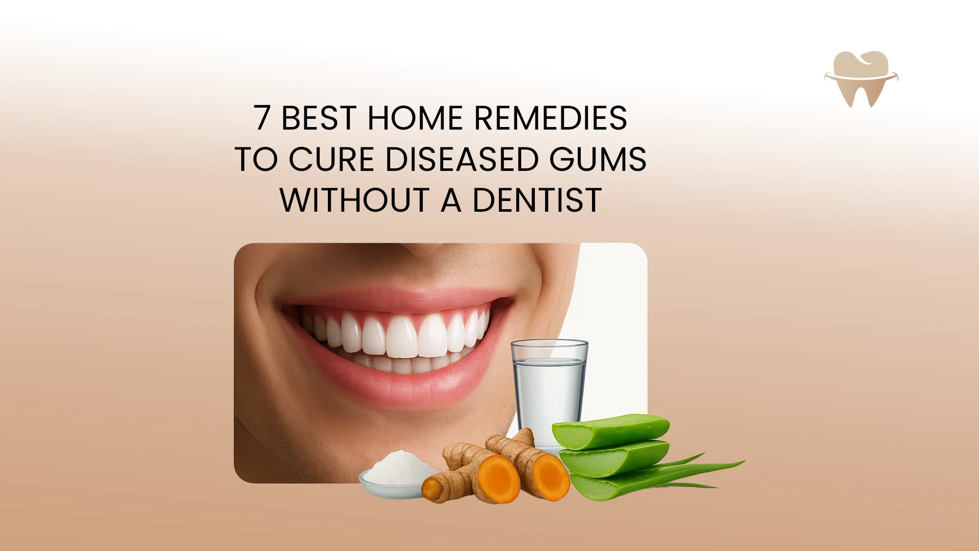 7-Best-Home-Remedies-to-Cure-Diseased-Gums-Without-a-Dentist 7-Best-Home-Remedies-to-Cure-Diseased-Gums-Without-a-Dentist