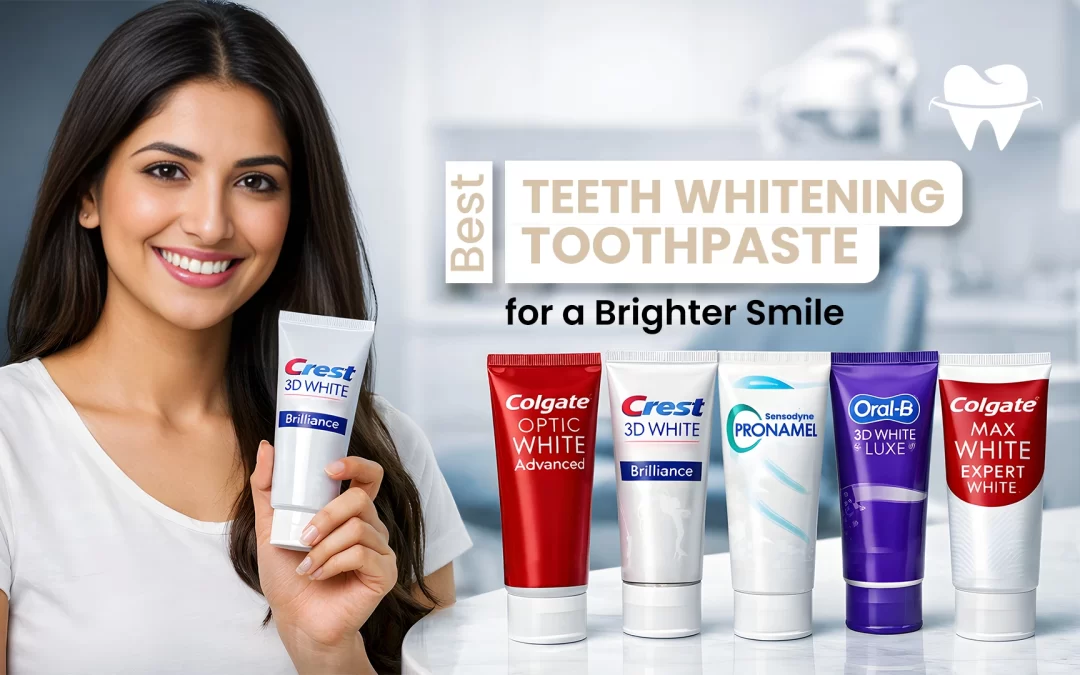 Best Teeth Whitening Toothpaste for a Brighter Smile in 2026