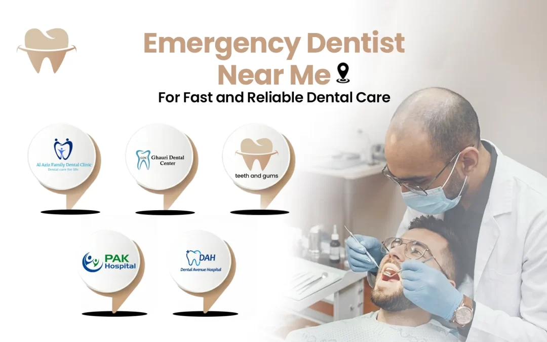 Emergency Dentist Near Me for Fast and Reliable Dental Care