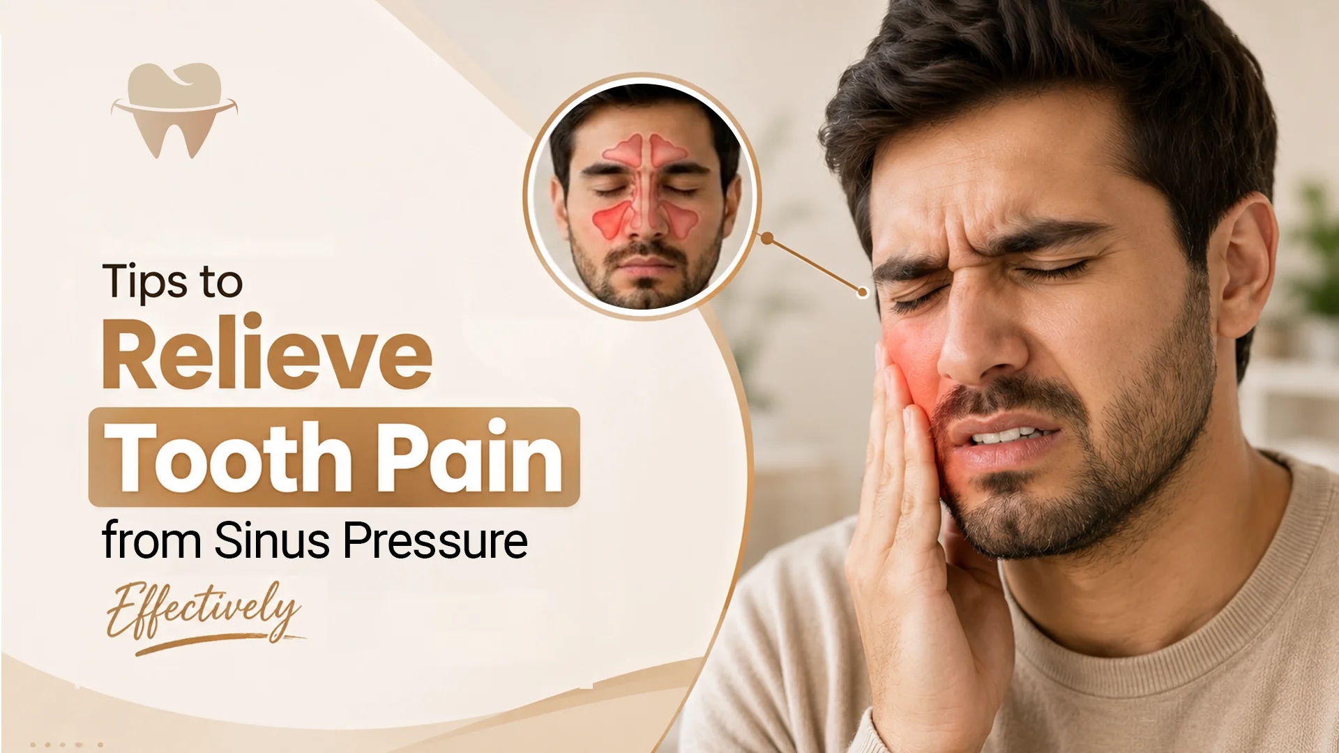 Relieve Tooth Pain from Sinus Pressure Effectively Relieve Tooth Pain from Sinus Pressure Effectively